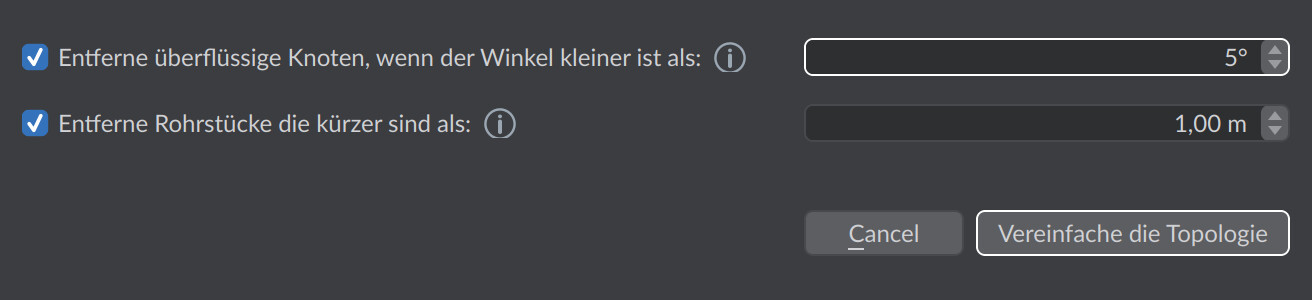 Dialog Topologie vereinfachen mit Winkel-Schwelle und Mindest-Rohrlänge